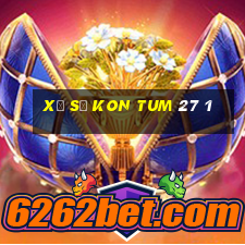 xổ số kon tum 27 1