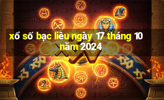 xổ số bạc liêu ngày 17 tháng 10 năm 2024