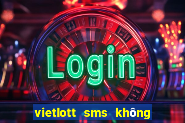 vietlott sms không vào được