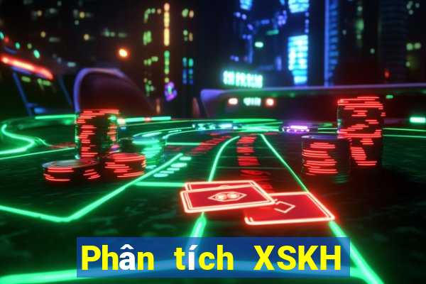 Phân tích XSKH ngày 18