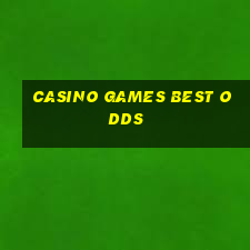 casino games best odds