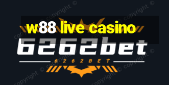 w88 live casino