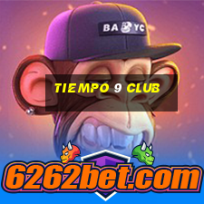 tiempo 9 club