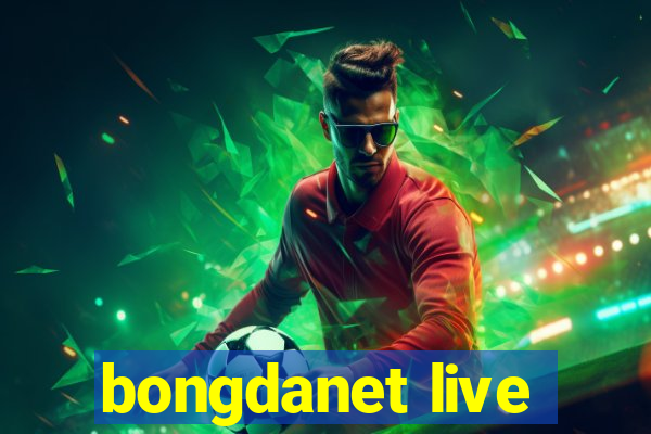 bongdanet live