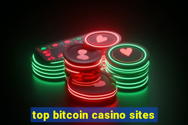 top bitcoin casino sites