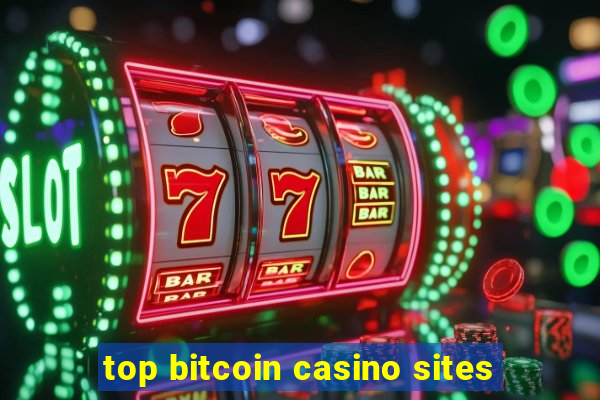 top bitcoin casino sites