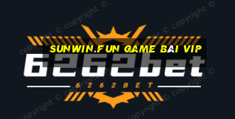 Sunwin.Fun Game Bài Vip