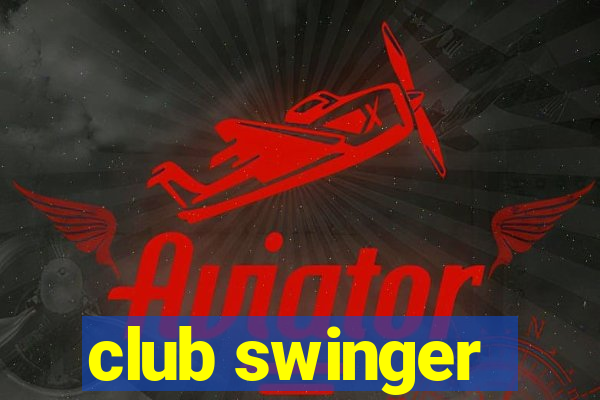 club swinger