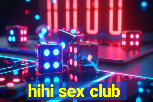 hihi sex club