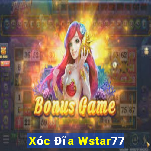 Xóc Đĩa Wstar77