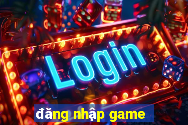 đăng nhập game