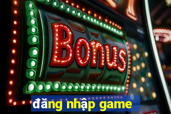 đăng nhập game