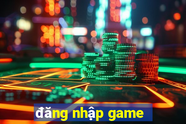 đăng nhập game