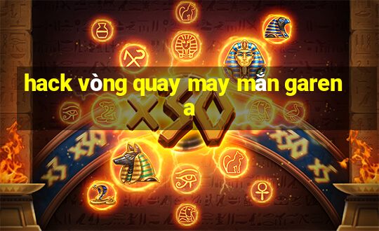 hack vòng quay may mắn garena