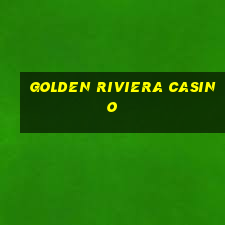 golden riviera casino