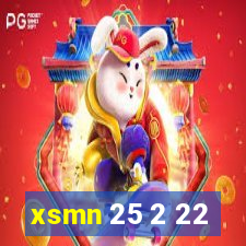 xsmn 25 2 22