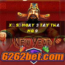 xổ số ngày 3 tây tháng 9