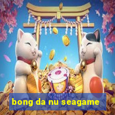 bong da nu seagame