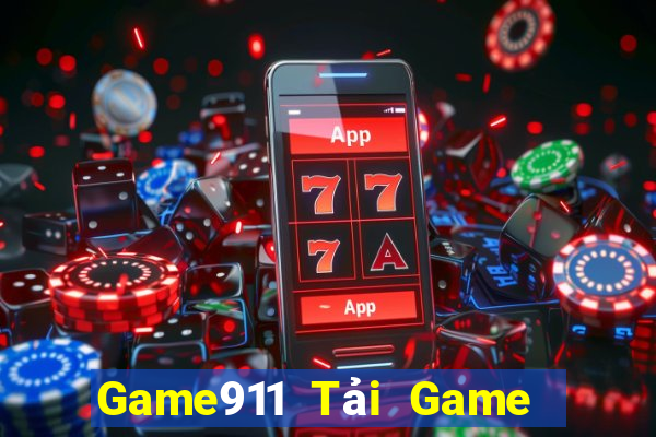 Game911 Tải Game Bài Đổi Thưởng