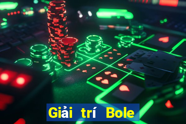 Giải trí Bole trực tuyến