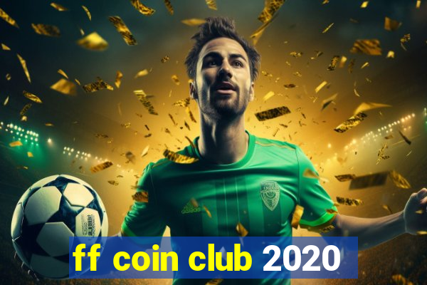 ff coin club 2020