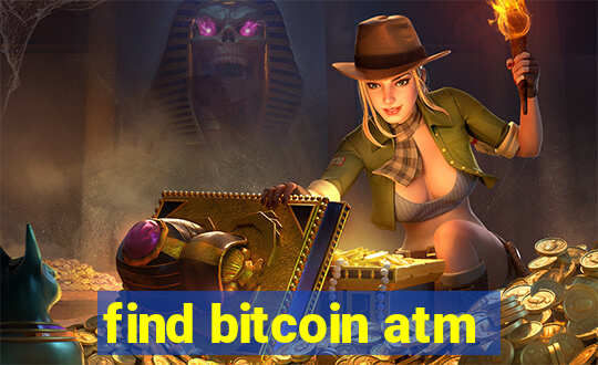 find bitcoin atm