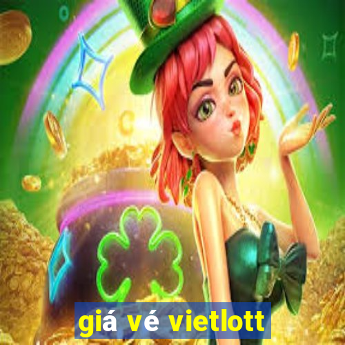 giá vé vietlott