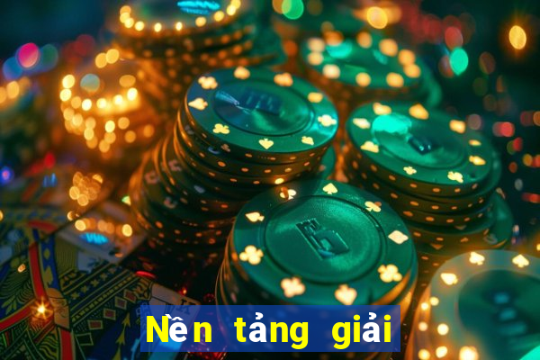 Nền tảng giải trí tốt nhất