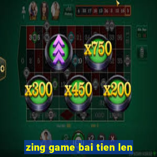 zing game bai tien len