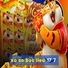 xo so bac lieu 17 7