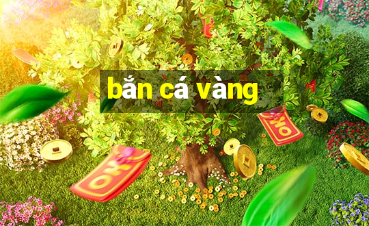 bắn cá vàng