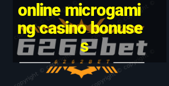 online microgaming casino bonuses