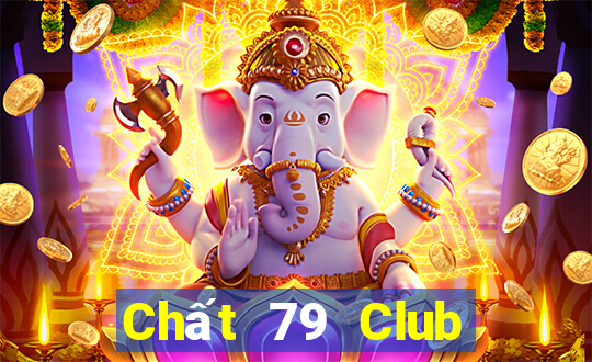 Chất 79 Club Game Bài Binh 9 Cây