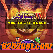 nuoi lo kep khung 2