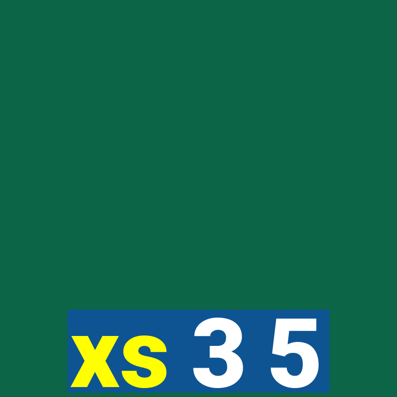 xs 3 5