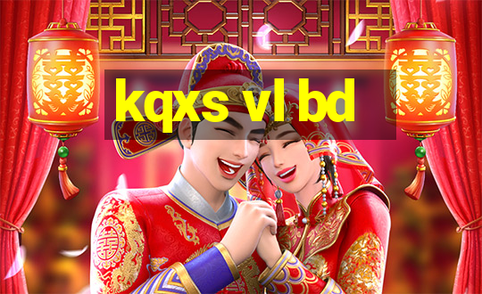 kqxs vl bd