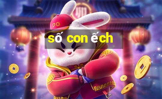 số con ếch