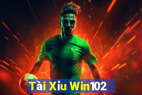 Tài Xỉu Win102