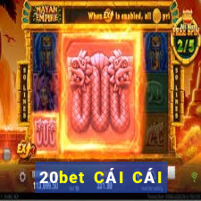 20bet CÁI CÁI 188 ĐI VỚI BẠN