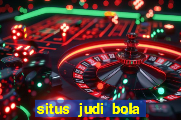 situs judi bola dan slot