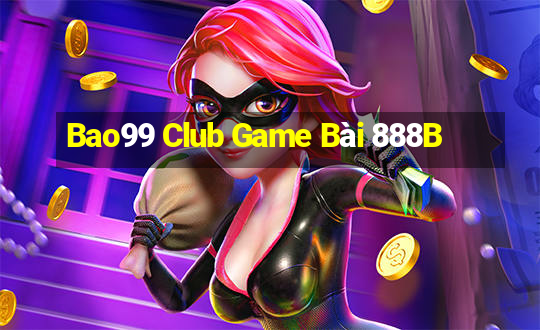 Bao99 Club Game Bài 888B