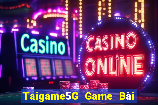 Taigame5G Game Bài 1 Đổi 1