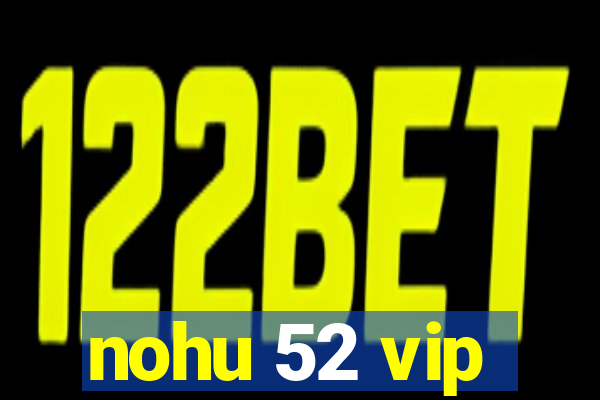 nohu 52 vip