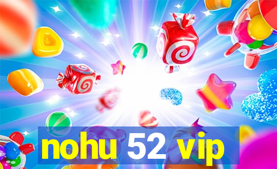 nohu 52 vip