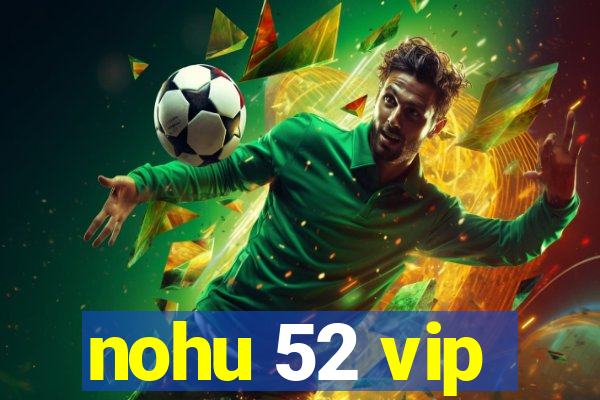 nohu 52 vip