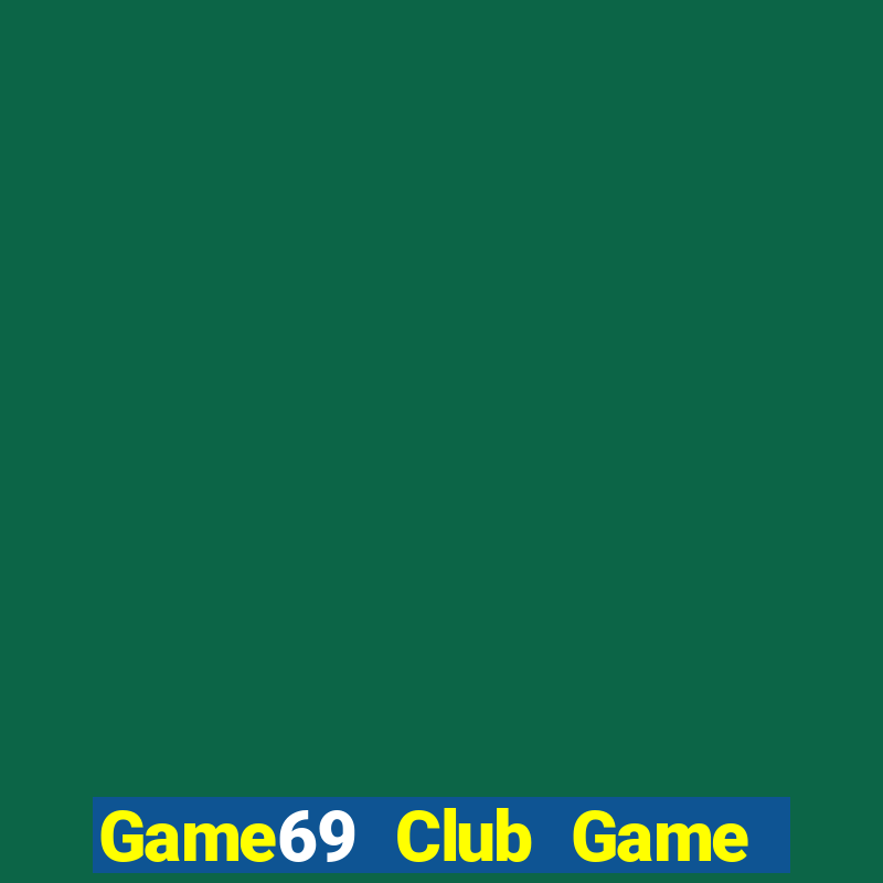 Game69 Club Game Bài Offline Cho Pc