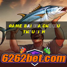 Game bài địa chủ đấu thầu điện