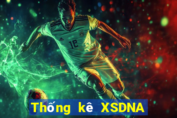 Thống kê XSDNA ngày 4