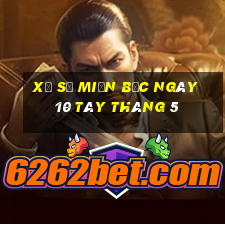 xổ số miền bắc ngày 10 tây tháng 5