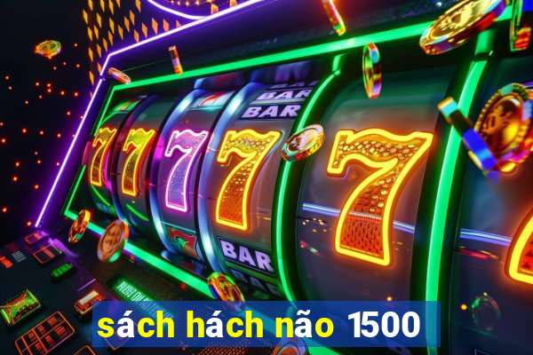 sách hách não 1500